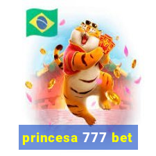 princesa 777 bet